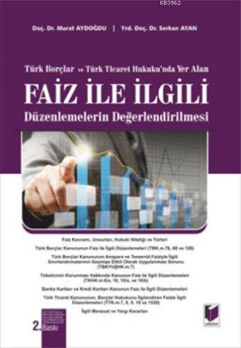 Faiz ile ilgili Düzenlemelerin Değerlendirilmesi - Kitapiks.com