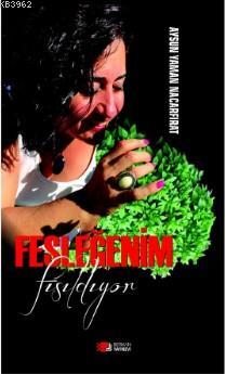 Fesleğenim Fısıldıyor - Kitapiks.com