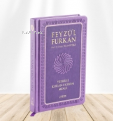 Feyzü'l Furkân Tefsirli Kur'ân-ı Kerîm Meali - Kitapiks.com