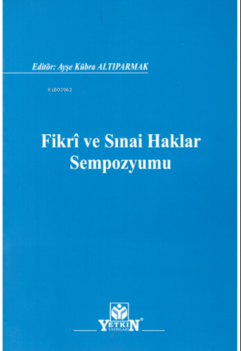 Fikri ve Sınai Haklar Sempozyumu - Kitapiks.com
