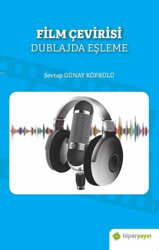 Film Çevirisi Dublajda Eşleme - Kitapiks.com