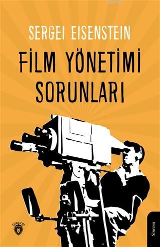 Film Yönetimi Sorunları - Kitapiks.com