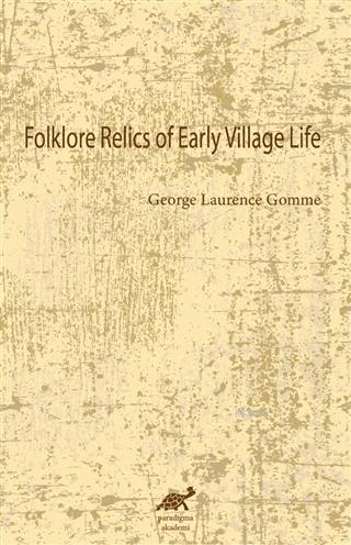 Folklore Relics of Early Village Life - Kitapiks.com