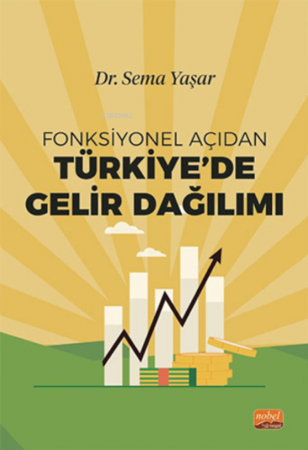 Fonksiyonel Açıdan Türkiye’de Gelir Dağılımı - Kitapiks.com