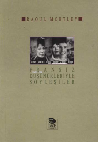 Fransız Düşünürleriyle Söyleşiler - Kitapiks.com