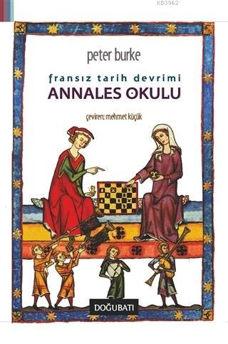 Fransız Tarih Devrimi: Annales Okulu - Kitapiks.com