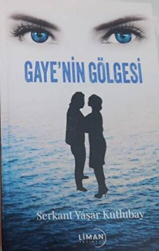 Gaye`nin Gölgesi - Kitapiks.com