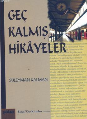 Geç Kalmış Hikayeler - Kitapiks.com