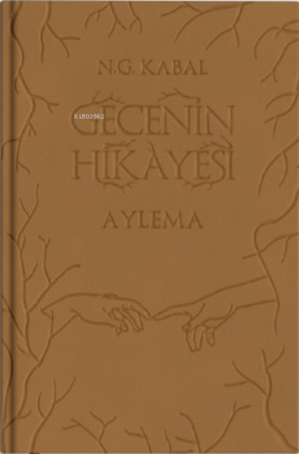 Gecenin Hikayesi;Aylema - Kitapiks.com