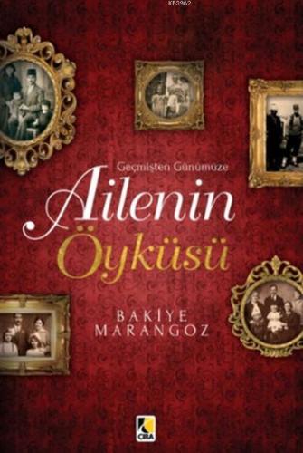 Geçmişten Günümüze Ailenin Öyküsü - Kitapiks.com