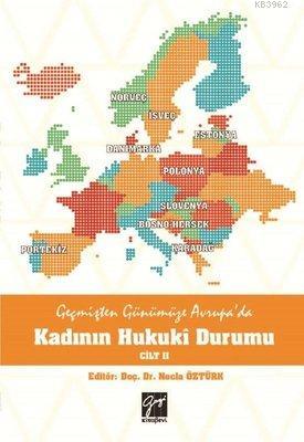 Geçmişten Günümüze Avrupa'da Kadının Hukuki Durumu Cilt 2 - Kitapiks.c