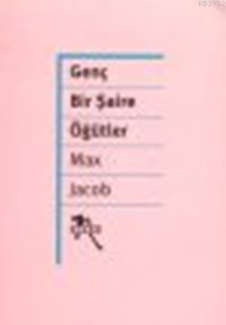 Genç Bir Şaire Öğütler - Kitapiks.com