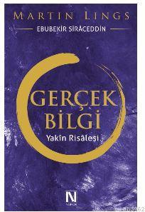 Gerçek Bilgi; Yakîn Risalesi - Kitapiks.com