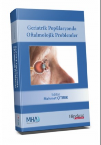 Geriatrik Popülasyonda Oftalmolojik Problemler - Kitapiks.com