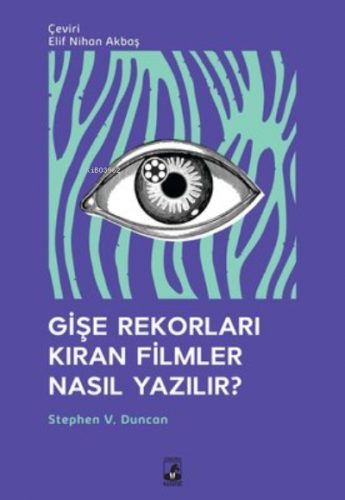 Gişe Rekorları Kıran Filmler Nasıl Yazılır? - Kitapiks.com