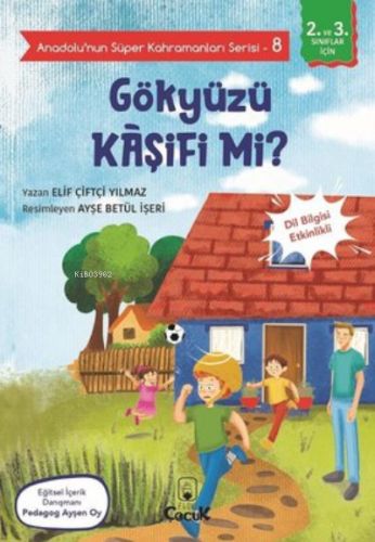 Gökyüzü Kaşifi mi? - Anadolunun Süper Kahramanları Serisi 8;Dil Bilgisi Etkinlikli