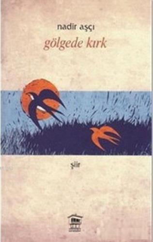 Gölgede Kırk - Kitapiks.com
