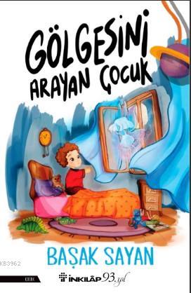 Gölgesini Arayan Çocuk - Kitapiks.com