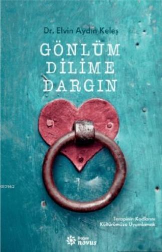 Gönlüm Dilime Dargın - Kitapiks.com