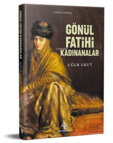 Gönül Fatihleri Kadınanalar - Kitapiks.com