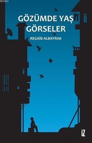 Gözümde Yaş Görseler - Kitapiks.com