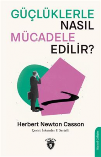 Güçlüklerle Nasıl Mücadele Edilir? - Kitapiks.com