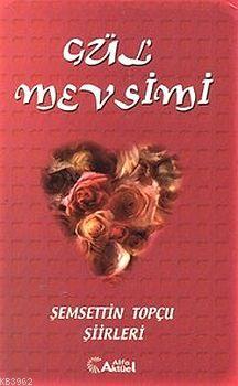 Gül Mevsimi - Kitapiks.com
