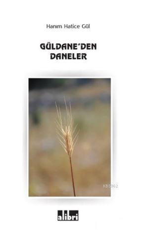 Güldane'den Daneler