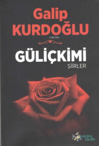 Güliçkimi - Şiirler - Kitapiks.com