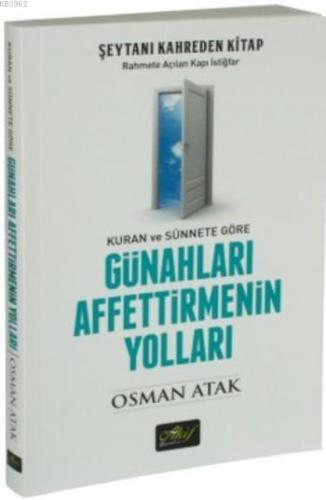 Günahları Affettirmenin Yolları; Kuran ve Sünnete Göre