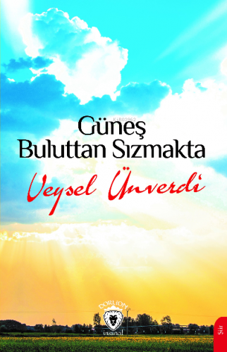Güneş Buluttan Sızmakta - Kitapiks.com