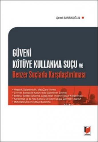 Güveni Kötüye Kullanma Suçu ve Benzer Suçlarla Karşılaştırılması - Kit