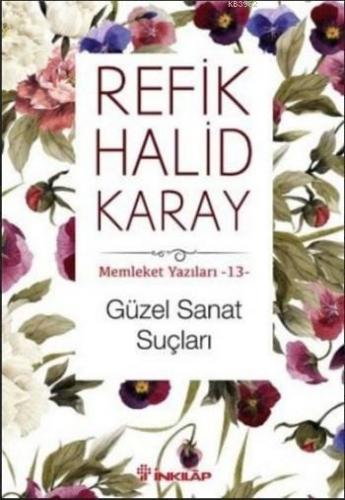Güzel Sanat Suçları; Memleket Yazıları - 13
