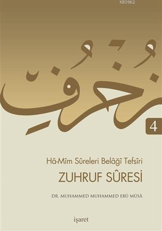 Ha-Mim Sureleri Belaği Tefsiri 4 - Zuhruf Suresi - Kitapiks.com