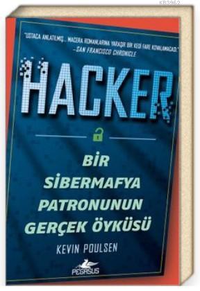 Hacker: Bir Sibermafya Patronunun Gerçek Öyküsü - Kitapiks.com