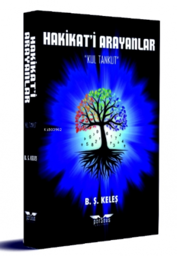 Hakikat’i Arayanlar;Kul Tankut - Kitapiks.com
