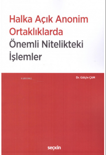 Halka Açık Anonim Ortaklıklarda Önemli Nitelikteki İşlemler