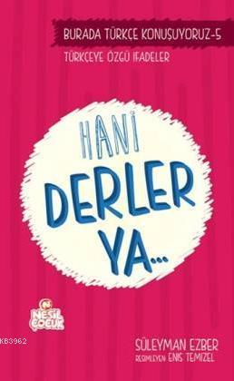 Hani Derler Ya.. - Kitapiks.com