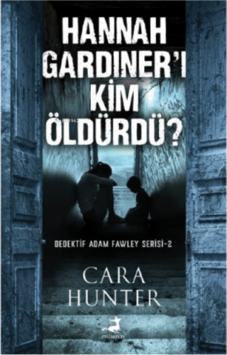 Hannah Gardiner'ı Kim Öldürdü