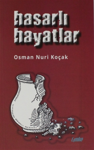 Hasarlı Hayatlar - Kitapiks.com