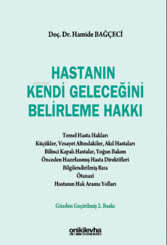 Hastanın Kendi Geleceğini Belirleme Hakkı