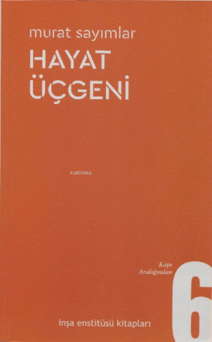 Hayat Üçgeni;Kapı Aralığından-6 - Kitapiks.com