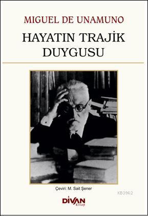 Hayatın Trajik Duygusu - Kitapiks.com