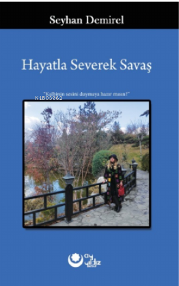 Hayatla Severek Savaş