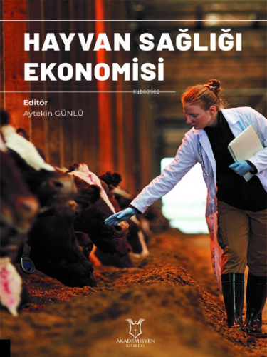 Hayvan Sağlığı Ekonomisi - Kitapiks.com