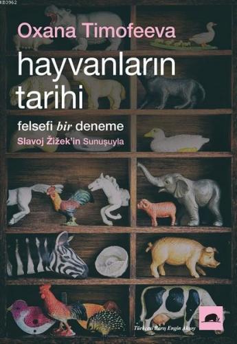 Hayvanların Tarihi; Felsefi Bir Deneme - Kitapiks.com