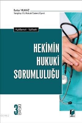 Hekimin Hukuki Sorumluluğu Açıklamalı-İçtihatlı - Kitapiks.com
