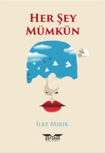 Her Şey Mümkün - Kitapiks.com