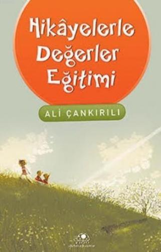 Hikayelerle Değerler Eğitimi - Kitapiks.com