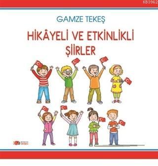 Hikayeli ve Etkinlikli Şiirler